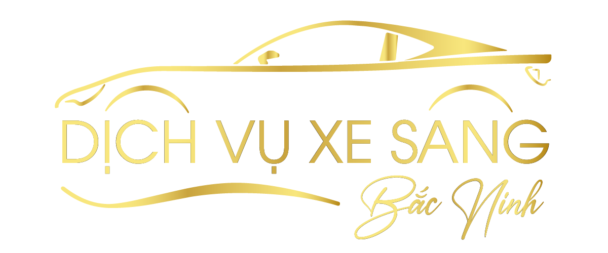 Dịch vụ xe sang Bắc Ninh